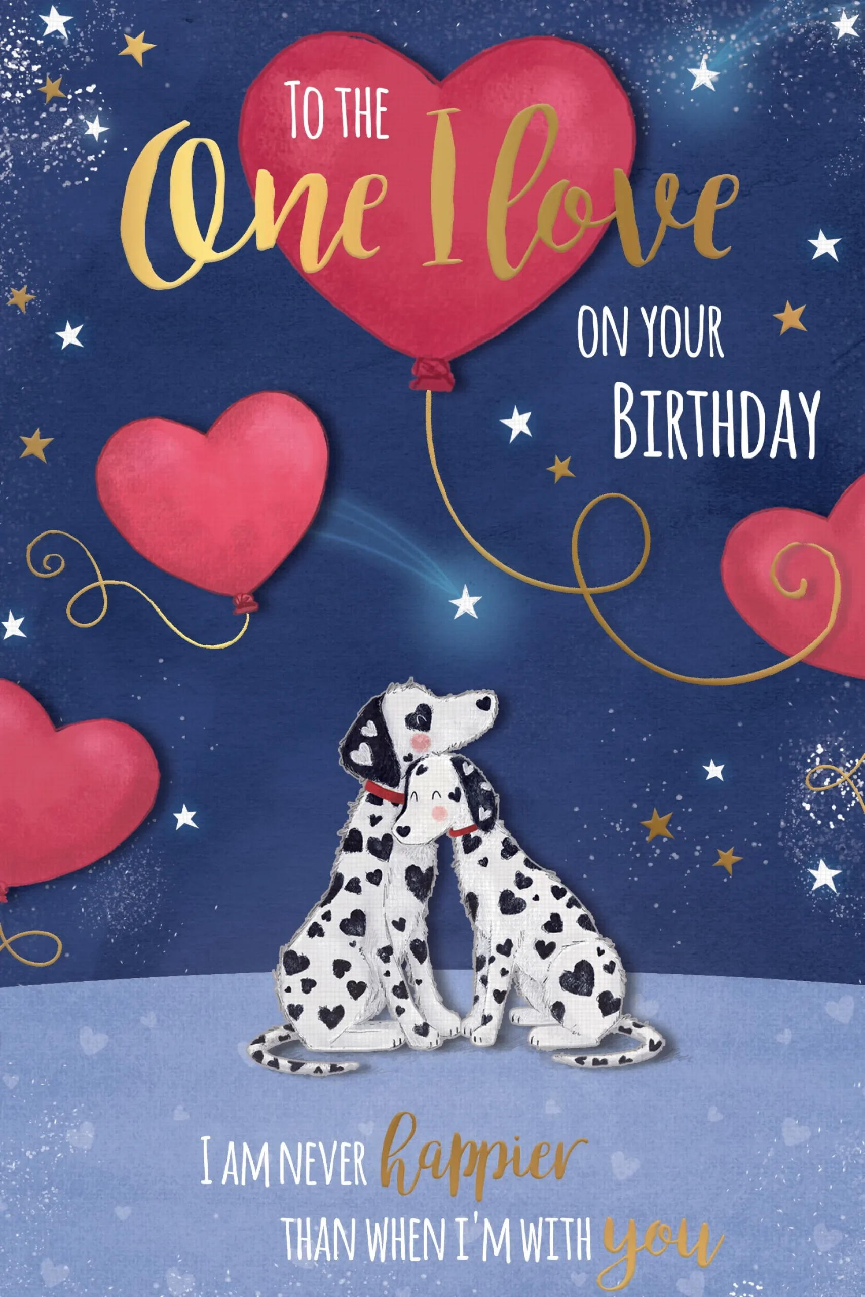 Birthday Card To The One I Love, Dalmatians And Balloons, Greeting Card By Wishing Well Studios - 6x9ins