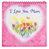 I Love You, Mum - A Blue Mountain Arts Collection Hanging Wall Calendar 2026