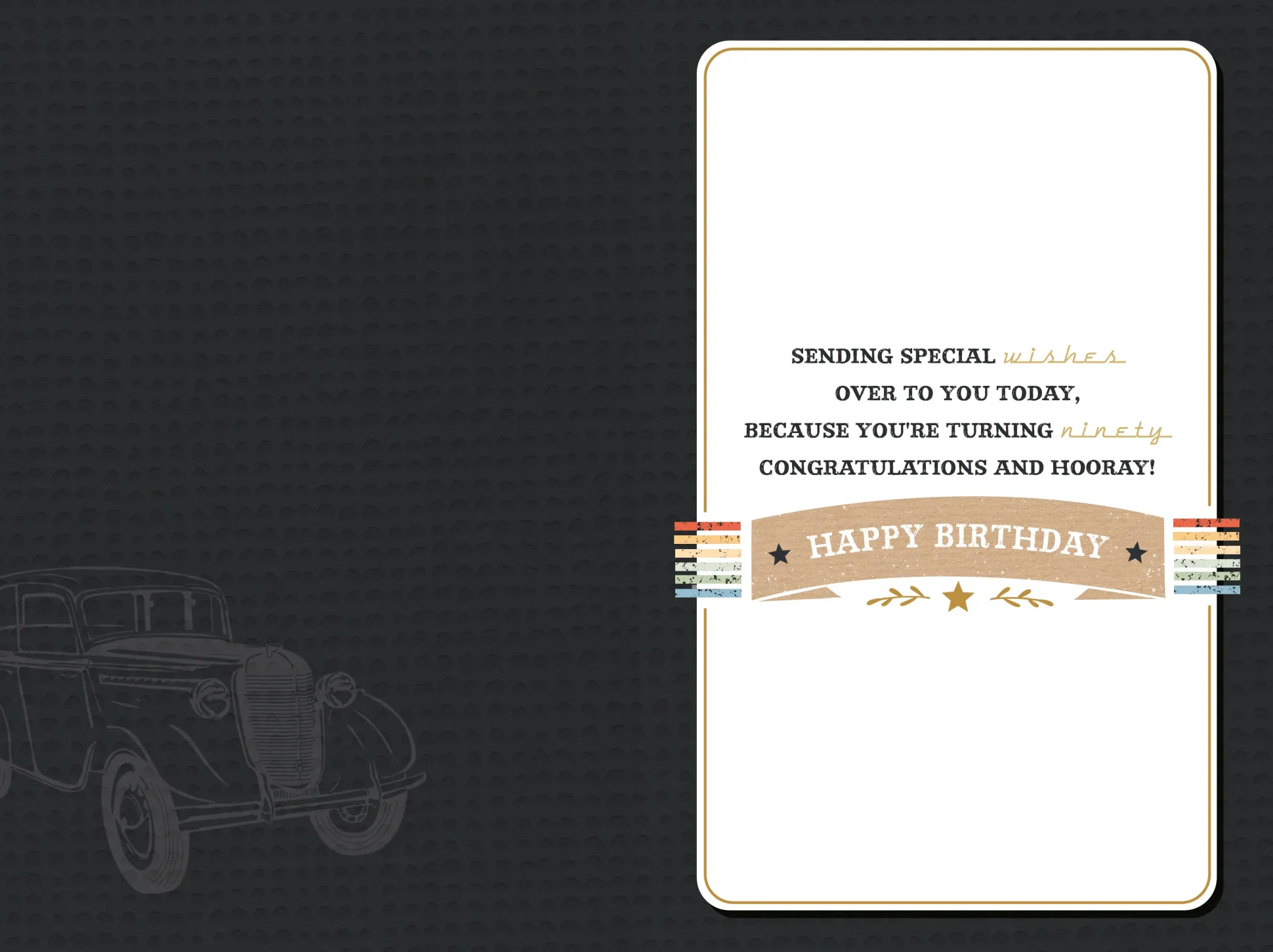 Luxury 90th Birthday Card For Him | Vintage Car Design By Wishing Well Studios 6 x 9"
