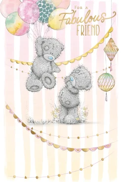 Me to You Fabulous Friend Tatty Teddy Birthday Greeting Card 6x9ins -