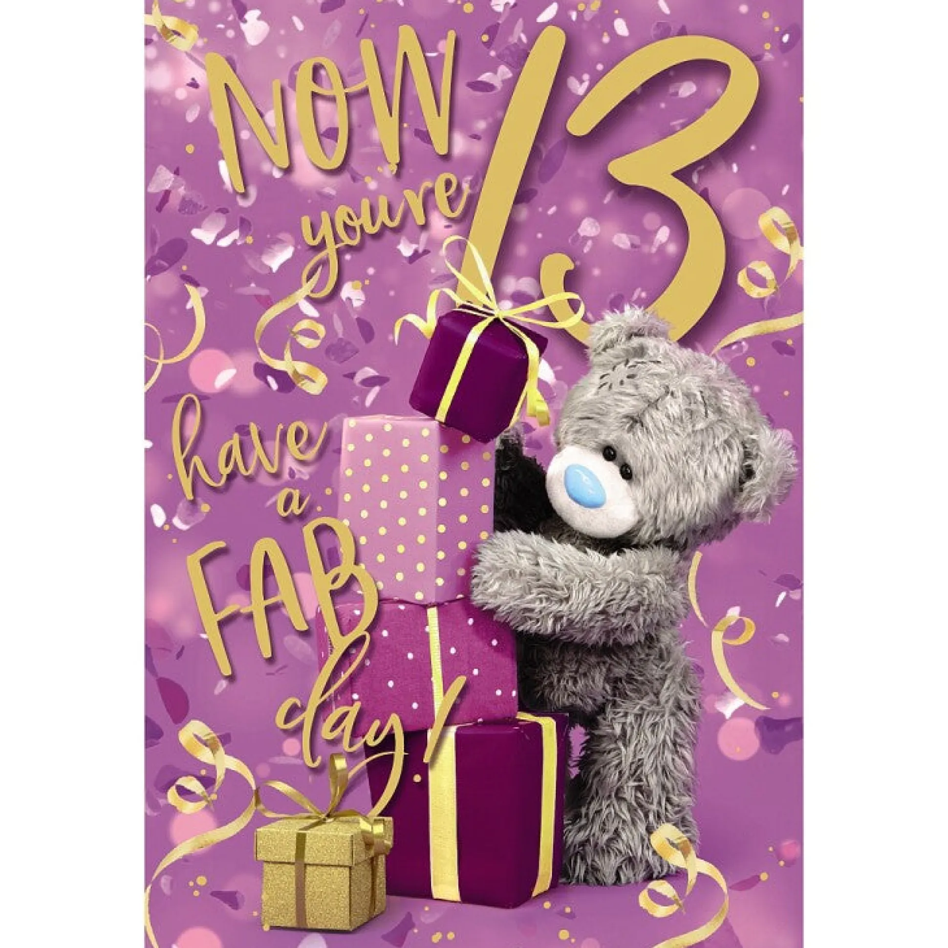 Me to You Tatty Teddy Age 13 Birthday Card, Have a Fab Day!