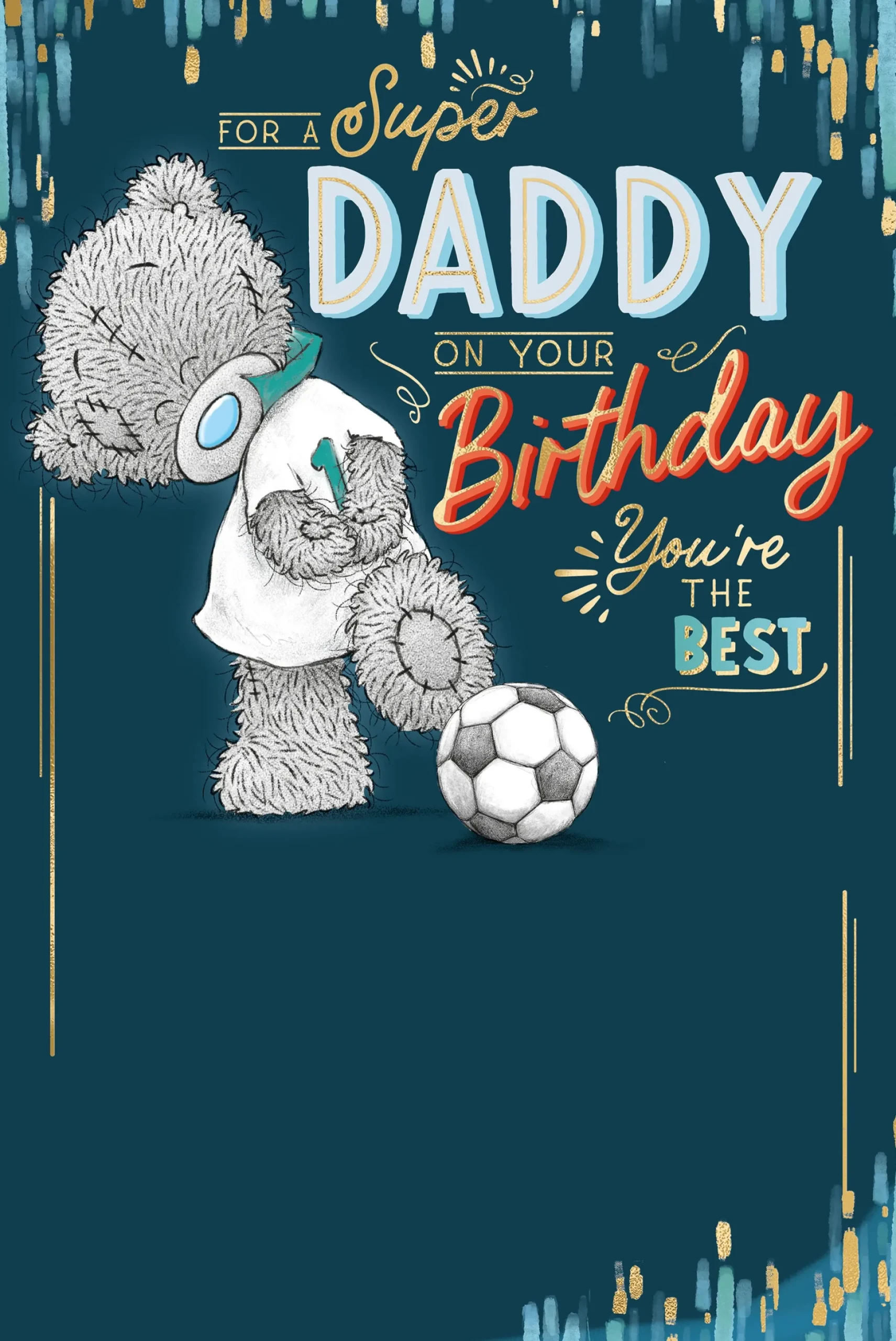 Me to You Tatty Teddy Birthday Card for Super Daddy 6x9ins - Official Collection
