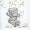 Me to You Tatty Teddy Congratulations On Your New Job Greeting Card 5 x 7 Inches (12 x 17 Cms) - Official Collection